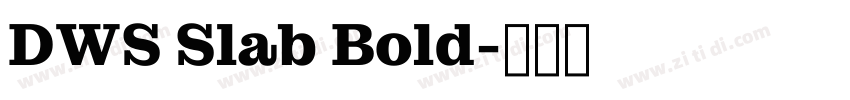 DWS Slab Bold字体转换